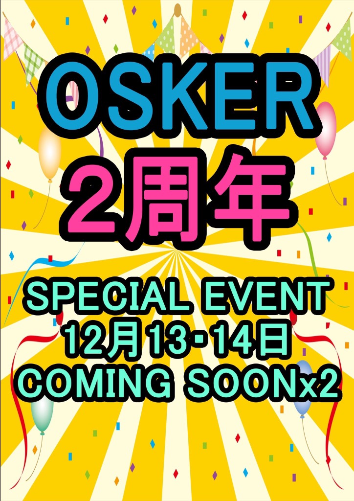 OSKER☆2周年‼ ~感謝の気持ちを込めて…♡~